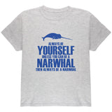 Always Be Yourself Narwhal Youth T Shirt