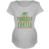 Always Be Yourself Turtle Maternity Soft T Shirt