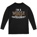 I'm A Moose What's Your Superpower Youth Long Sleeve T Shirt