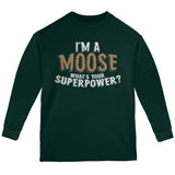 I'm A Moose What's Your Superpower Youth Long Sleeve T Shirt
