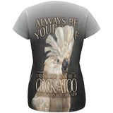 Always Be Yourself Unless Cockatoo All Over Womens T Shirt