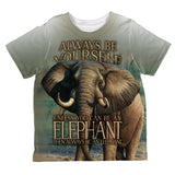 Always Be Yourself Unless Elephant All Over Toddler T Shirt front view