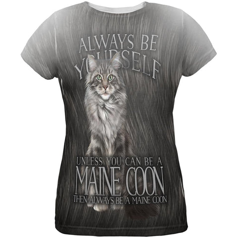 Always Be Yourself Unless Maine Coon Cat All Over Womens T Shirt