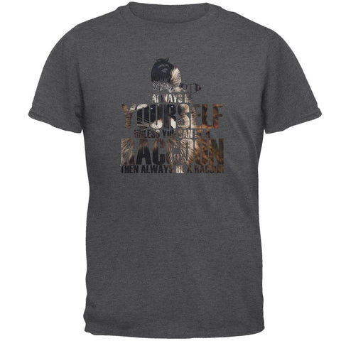 Always Be Yourself Raccoon Photo Mens T Shirt