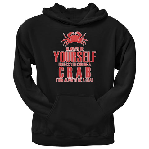 Always Be Yourself Crab Black Adult Hoodie