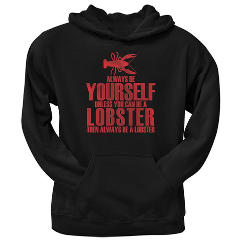 Always Be Yourself Lobster Black Adult Hoodie