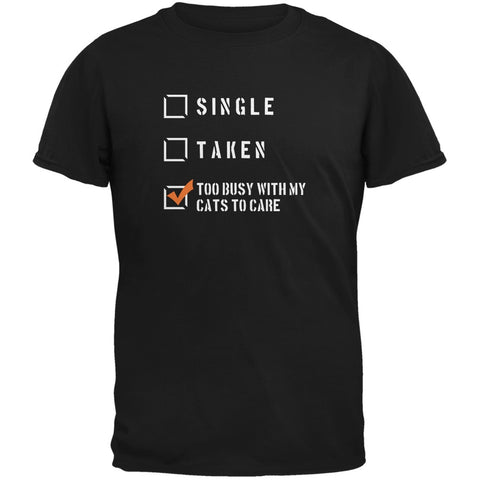 Cats Too Busy Relationship Funny Black Adult T-Shirt