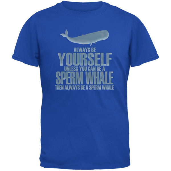 Always Be Yourself Sperm Whale Royal Youth T-Shirt –