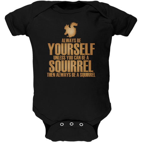 Always Be Yourself Squirrel Black Soft Baby One Piece