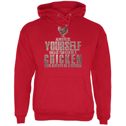Always Be Yourself Chicken Red Adult Hoodie
