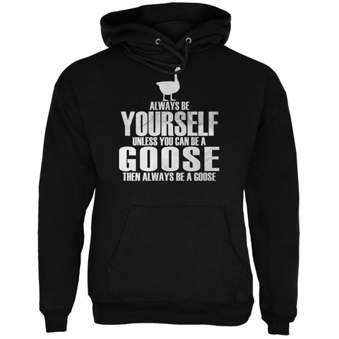Always Be Yourself Goose Black Adult Hoodie