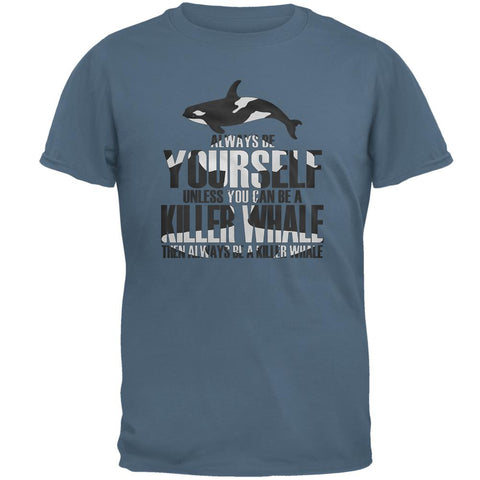 Always Be Yourself Killer Whale Orca Mens T Shirt