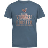 Always Be Yourself Rooster Mens T Shirt