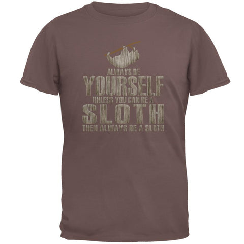 Always Be Yourself Sloth Mens T Shirt