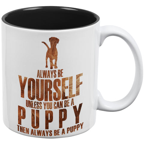 Always Be Yourself Puppy All Over Coffee Mug  front view