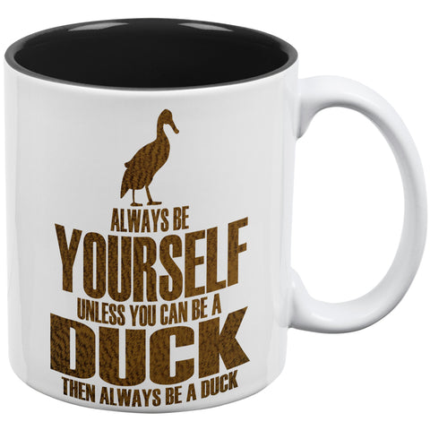 Always Be Yourself Duck All Over Coffee Mug  front view