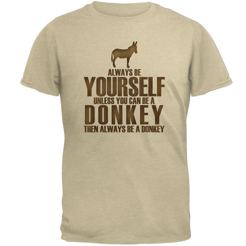 Always Be Yourself Donkey Mens T Shirt