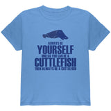 Always Be Yourself Cuttlefish Youth T Shirt