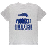 Always Be Yourself Cuttlefish Youth T Shirt
