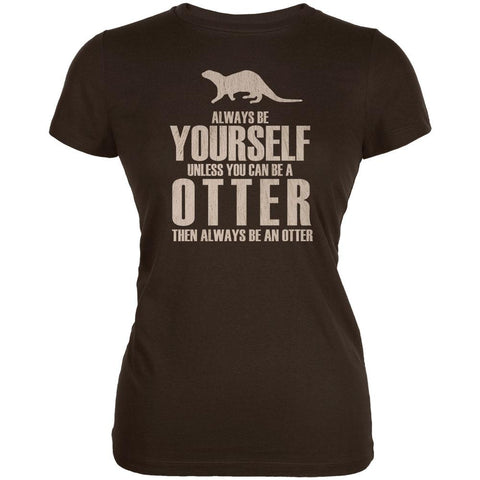 Always Be Yourself Otter Juniors Soft T Shirt