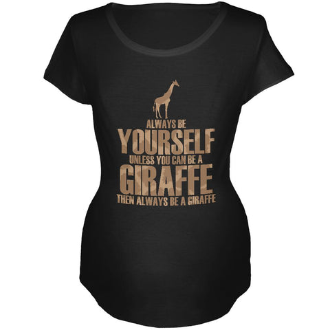 Always Be Yourself Giraffe Maternity Soft T Shirt