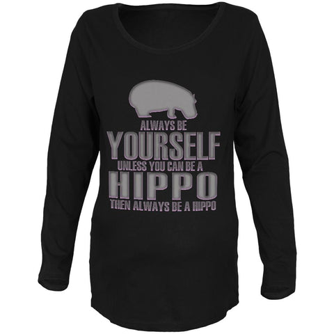 Always Be Yourself Hippo Maternity Soft Long Sleeve T Shirt