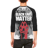 Black Labs Matter Funny Splatter Mens Raglan T Shirt