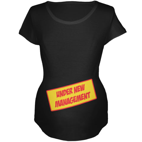 Under New Management Funny Maternity Soft T Shirt  front view