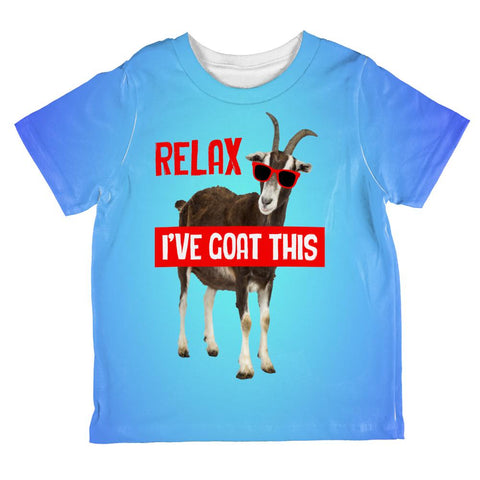 Relax I've Goat Got This Funny All Over Toddler T Shirt