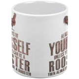 Always Be Yourself Rooster All Over Coffee Mug