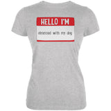 Halloween Hello I'm Obsessed With My Dog Juniors Soft T Shirt front view