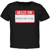 Halloween Hello I'm Obsessed With My Dog Toddler T Shirt