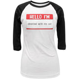 Halloween Hello I'm Obsessed With My Cat Juniors 3/4 Sleeve Raglan T Shirt front view