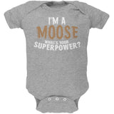 I'm A Moose What's Your Superpower Soft Baby One Piece