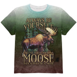 Always Be Yourself Unless Moose All Over Youth T Shirt