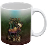 Always Be Yourself Unless Moose All Over Coffee Mug