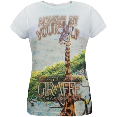 Always Be Yourself Unless Giraffe All Over Womens T Shirt