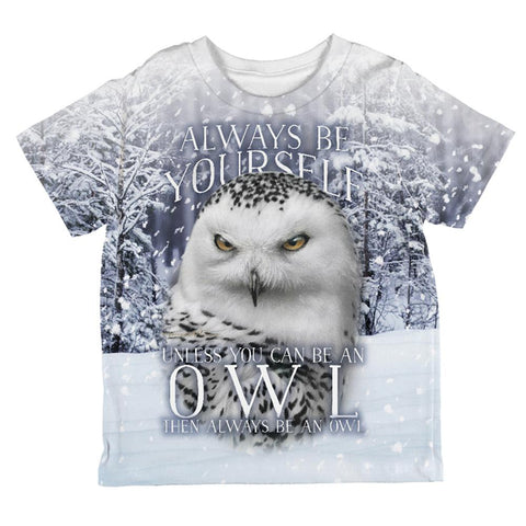 Always Be Yourself Unless Snowy Winter Owl All Over Toddler T Shirt