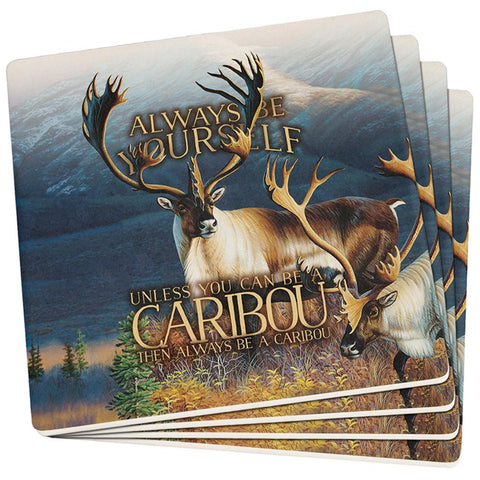Always Be Yourself Caribou Reindeer Set of 4 Square Sandstone Coasters