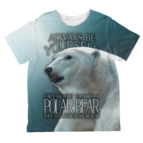 Always Be Yourself Unless Polar Bear All Over Toddler T Shirt