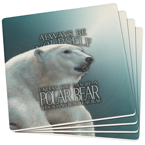 Always Be Yourself Unless Polar Bear Set of 4 Square Sandstone Coasters