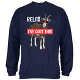 Relax I've Goat Got This Mens Sweatshirt