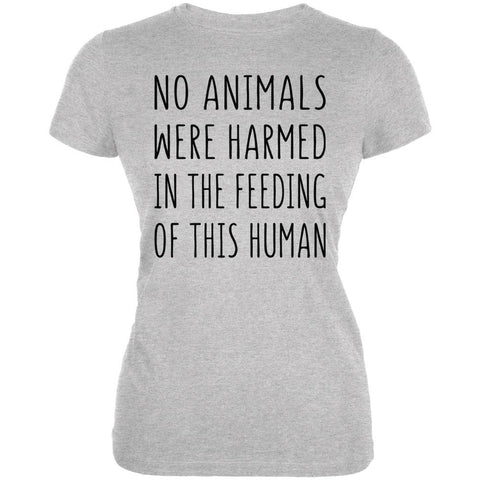 Activist No Animals Were Harmed in the Feeding of this Human Juniors Soft T Shirt