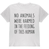 Activist No Animals Were Harmed in the Feeding of this Human Youth T Shirt