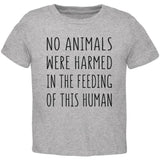 Activist No Animals Were Harmed in the Feeding of this Human Toddler T Shirt
