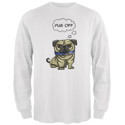 Pug Off Funny Dog Mens Long Sleeve T Shirt