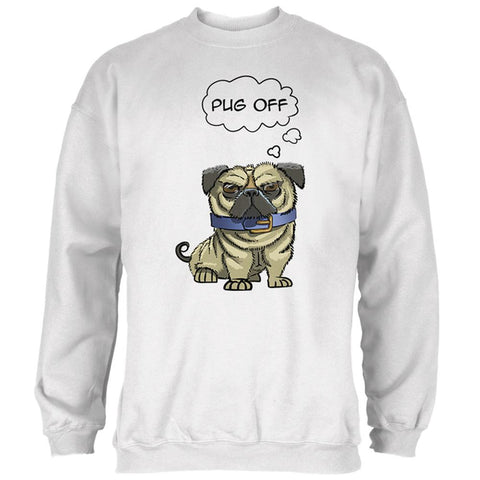 Pug Off Funny Dog Mens Sweatshirt