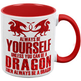 Always Be Yourself Dragon Red Handle Coffee Mug front view