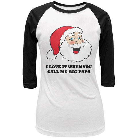 Christmas Santa I Love it When You Call Me Big Papa Juniors 3/4 Sleeve Raglan T Shirt