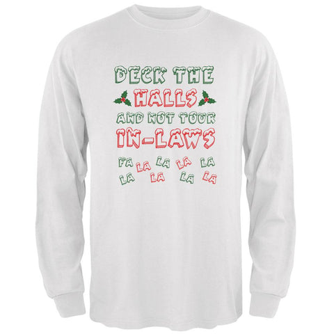Christmas Deck the Halls Not Your In-Laws Mens Long Sleeve T Shirt